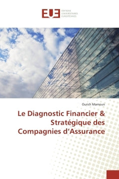 Le Diagnostic Financier & Stratégique des Compagnies d'Assurance