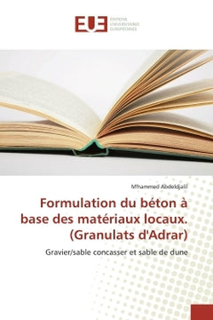 Formulation du beton A base des materiaux locaux. (Granulats d'Adrar)