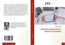 L'electrocardiogramme: theorie et pratique