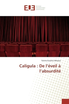 Caligula : De l'éveil à l'absurdité