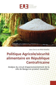 Politique agricole/sécurité alimentaire en République centrafricaine