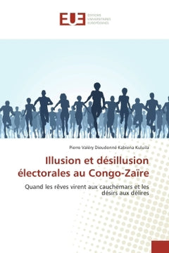 Illusion et desillusion electorales au Congo-Zaïre