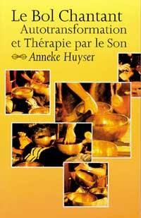 Bol chantant - Autotransformation Thérapie