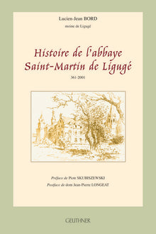 Histoire de l'abbaye Saint-martin de Ligugé