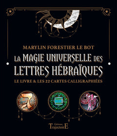 La magie universelle des lettres hébraïques