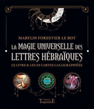 La magie universelle des lettres hébraïques