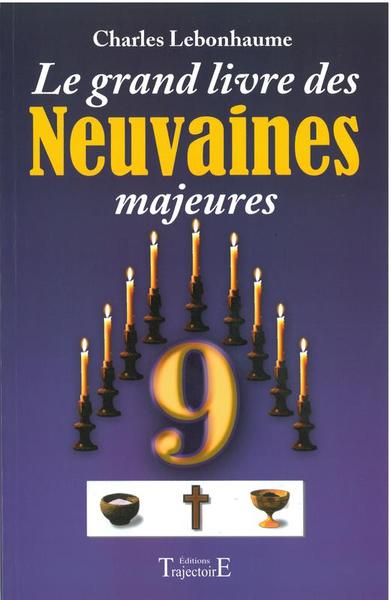 Le grand livre des neuvaines majeures