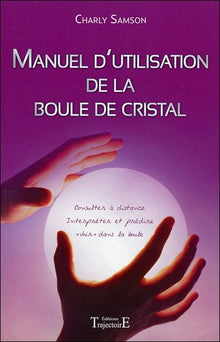 Manuel d'utilisation de la boule de cristal - Consulter à distance