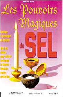 Les pouvoirs magiques du sel
