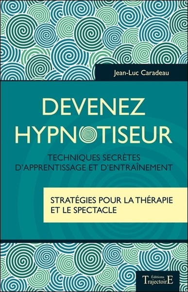 Devenez hypnotiseur