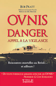 Ovnis - Danger - Appel à la vigilance