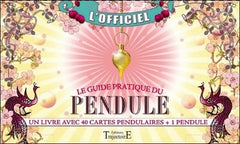 Le guide pratique du pendule