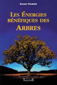 Les énergies bénéfiques des arbres