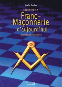 Guide de la franc-maçonnerie d'aujourd'hui