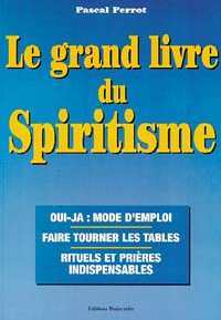 Grand livre du spiritisme