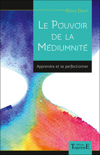 Le pouvoir de la médiumnité