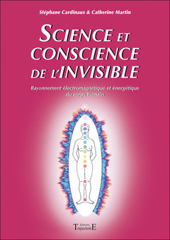 Science et conscience de l'invisible