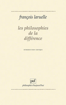 Les philosophies de la différence. Introduction critique