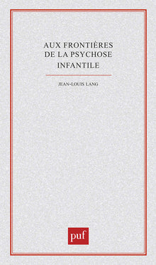 Frontières de la psychose infantile