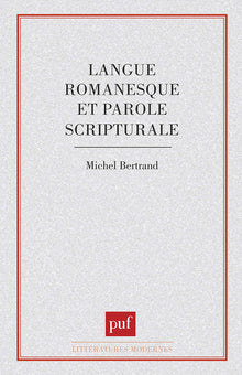 Langue romanesque et parole scripturale
