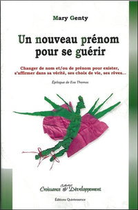Un nouveau prénom pour se guérir