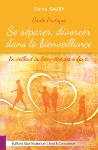 Se séparer, divorcer dans la bienveillance