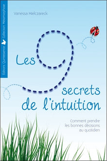 Les 9 secrets de l'intuition