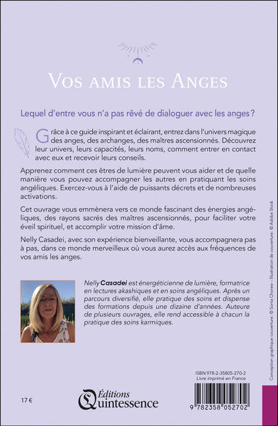 Vos amis les anges - Le guide pratique des communications angéliques, archangéliques et des maîtres ascensionnés