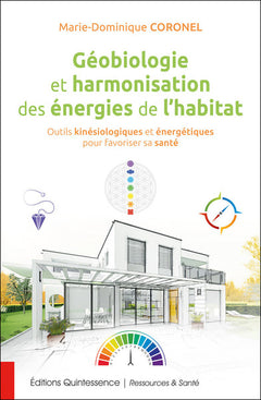 Géobiologie et harmonisation des énergies de l'habitat