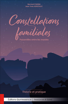 Constellations familiales - Passerelles entre les mondes