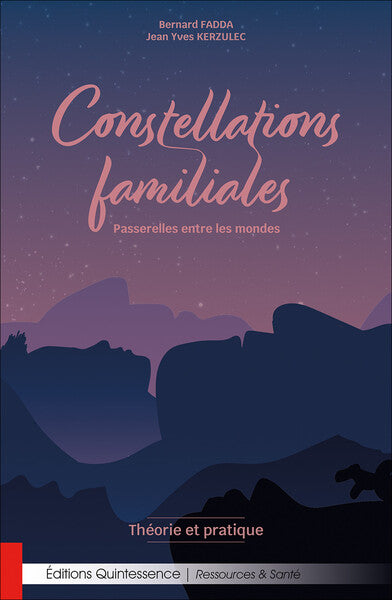 Constellations familiales - Passerelles entre les mondes
