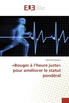 Bouger A l'heure juste pour ameliorer le statut ponderal
