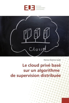 Le cloud prive base sur un algorithme de supervision distribuee