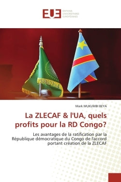 La ZLECAF & l'UA, quels profits pour la RD Congo?