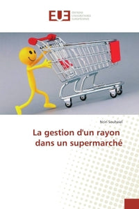 La gestion dun rayon dans un supermarché