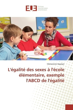 L'égalité des sexes à l'école élémentaire, exemple de l'ABCD de l'égalité