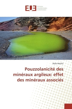 Pouzzolanicite des mineraux argileux: effet des mineraux associes