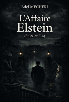 L'Affaire Elstein (suite et fin)
