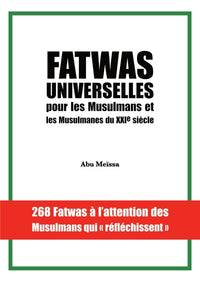 Fatwas universelles pour les Musulmans et les Musulmanes du XXIe siècle