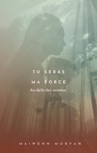 Tu seras ma force