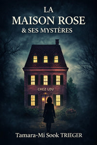 La Maison rose et ses mystères