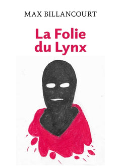 La Folie du Lynx