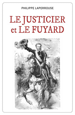 Le Justicier et le Fuyard