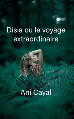 Disia ou le voyage extraordinaire