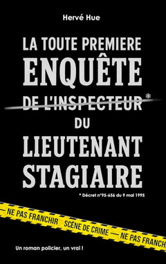 La Toute Première Enquête du Lieutenant Stagiaire