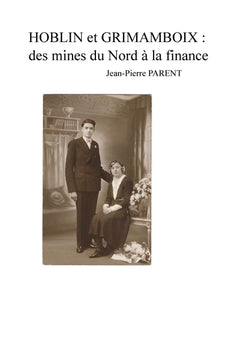 Hoblin et Grimamboix des mines du Nord à la finance