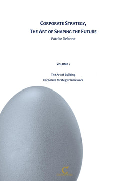 Corporate Strategy, The Art of Shaping the Future