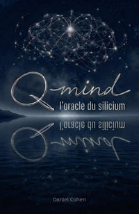 Q-Mind, l'oracle du silicium