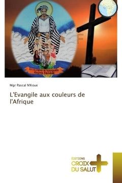 L'évangile aux couleurs de l'Afrique