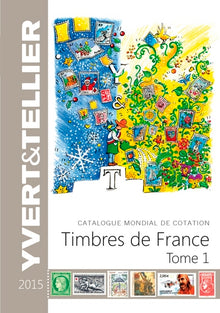 Catalogue mondial de cotation timbres de France: Tome 1